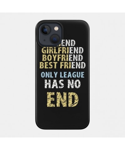 Only League Has No End Case TP2209 $5.25 Phone Cases