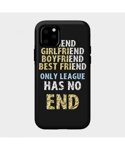 Only League Has No End Case TP2209 $5.25 Phone Cases