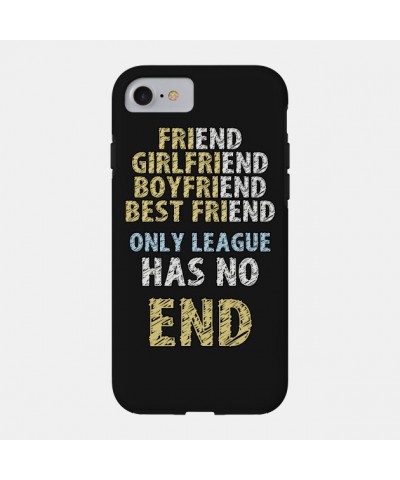 Only League Has No End Case TP2209 $5.25 Phone Cases