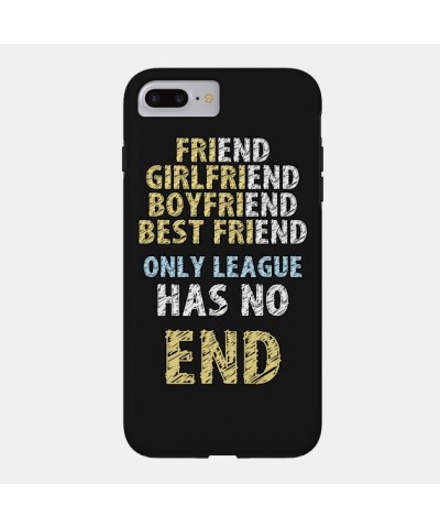 Only League Has No End Case TP2209 $5.25 Phone Cases