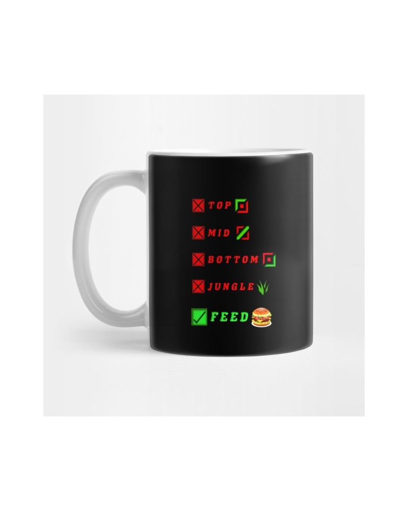 league of legends top mid bottom jungle feed lol funny design Mug TP2209 $6.60 Mugs