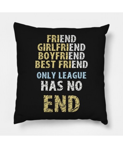 Only League Has No End Poster TP2209 $10.25 Pillows