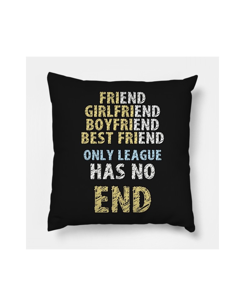 Only League Has No End Poster TP2209 $10.25 Pillows